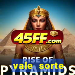 vale sorte resultado de hoje